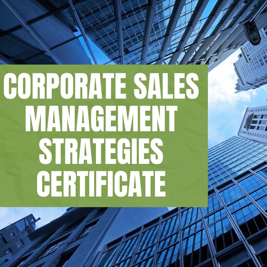 Corporate Sales Management Strategies Certificate